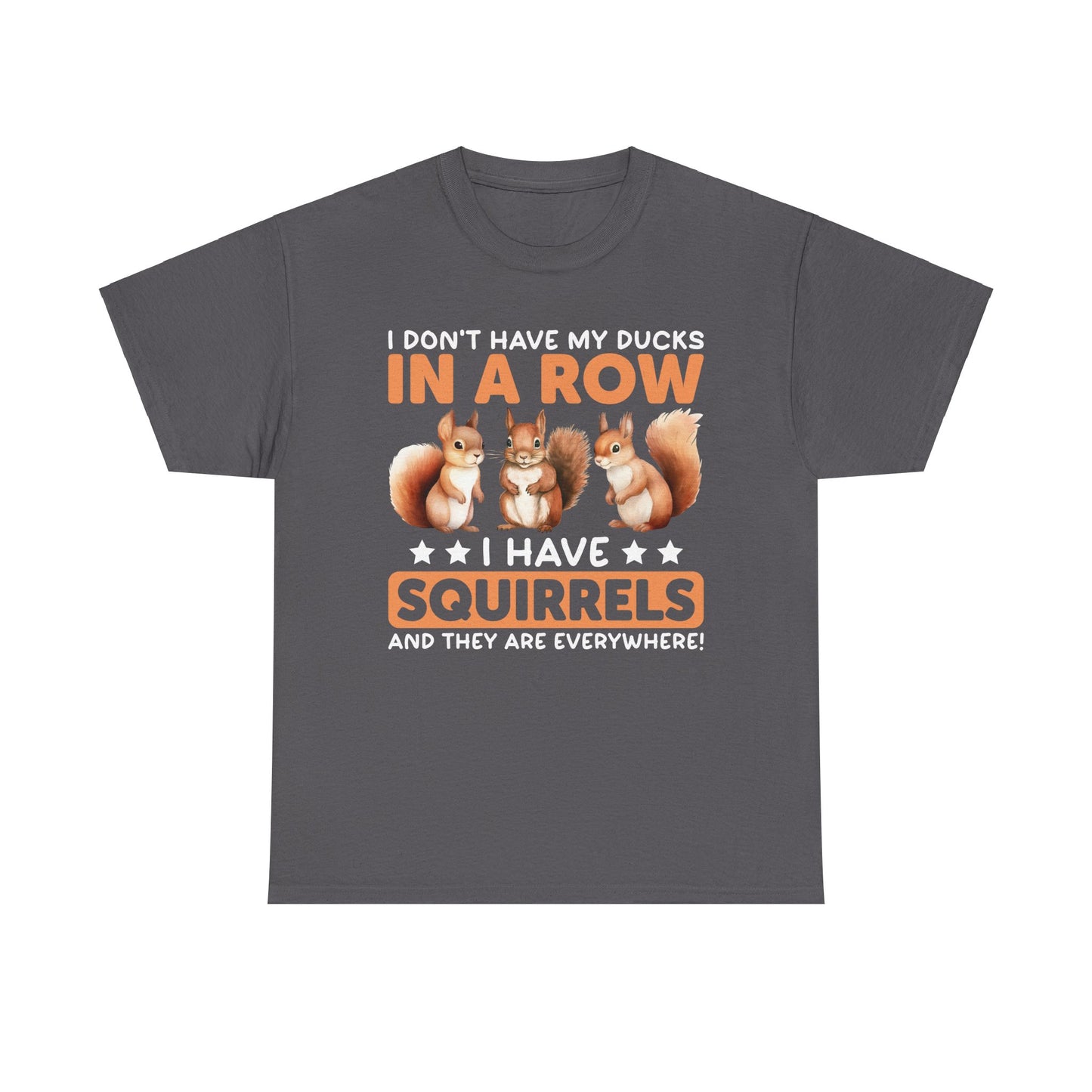 Funny Unisex Heavy Cotton Tee,, Duck Lover T-Shirt,
squirrels, Sarcastic Graphic Shirt, Animal Humor Top, Gift for Bird Enthusiasts