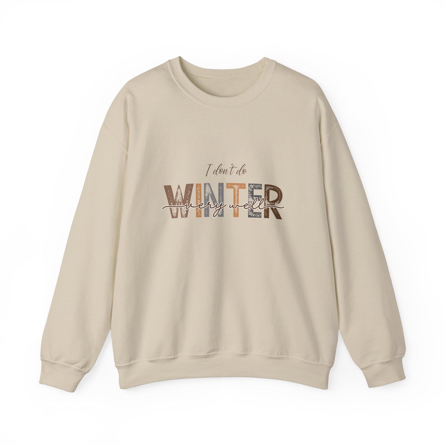 Winter Sweater Unisex Sweatshirt, Cozy Pullover Jumper, Cold Weather Clothing, Funny Winter Saying Top, Warm Winter Apparel