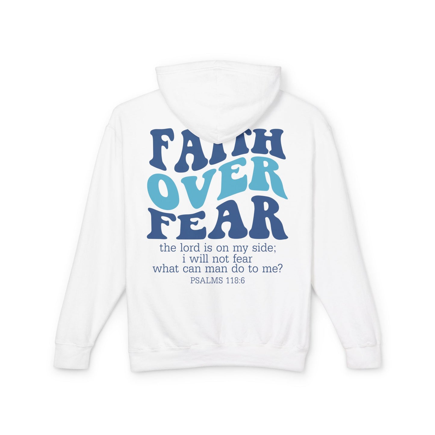 Faith Over Fear Lightweight Hoodie