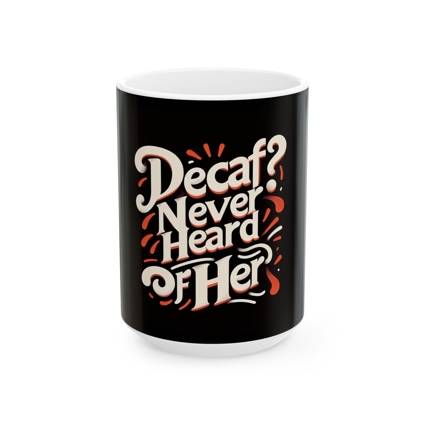 Funny Mug, Coffee Lover Gift for Mom & Wife - Ceramic Coffee Cup, Mother's Day Gift, Birthday Present, Office Mug, Tea Cup