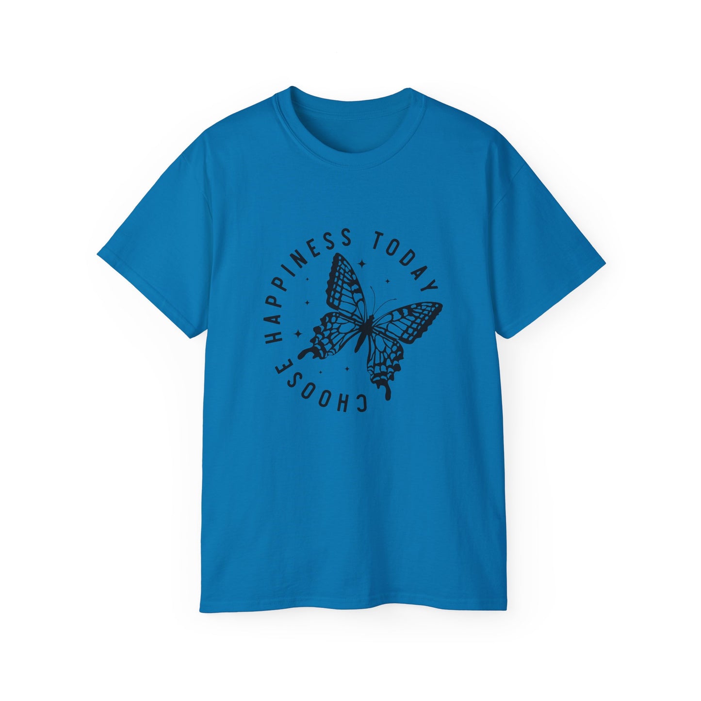 T-Shirt - Choose Happiness Today Inspirational Tee