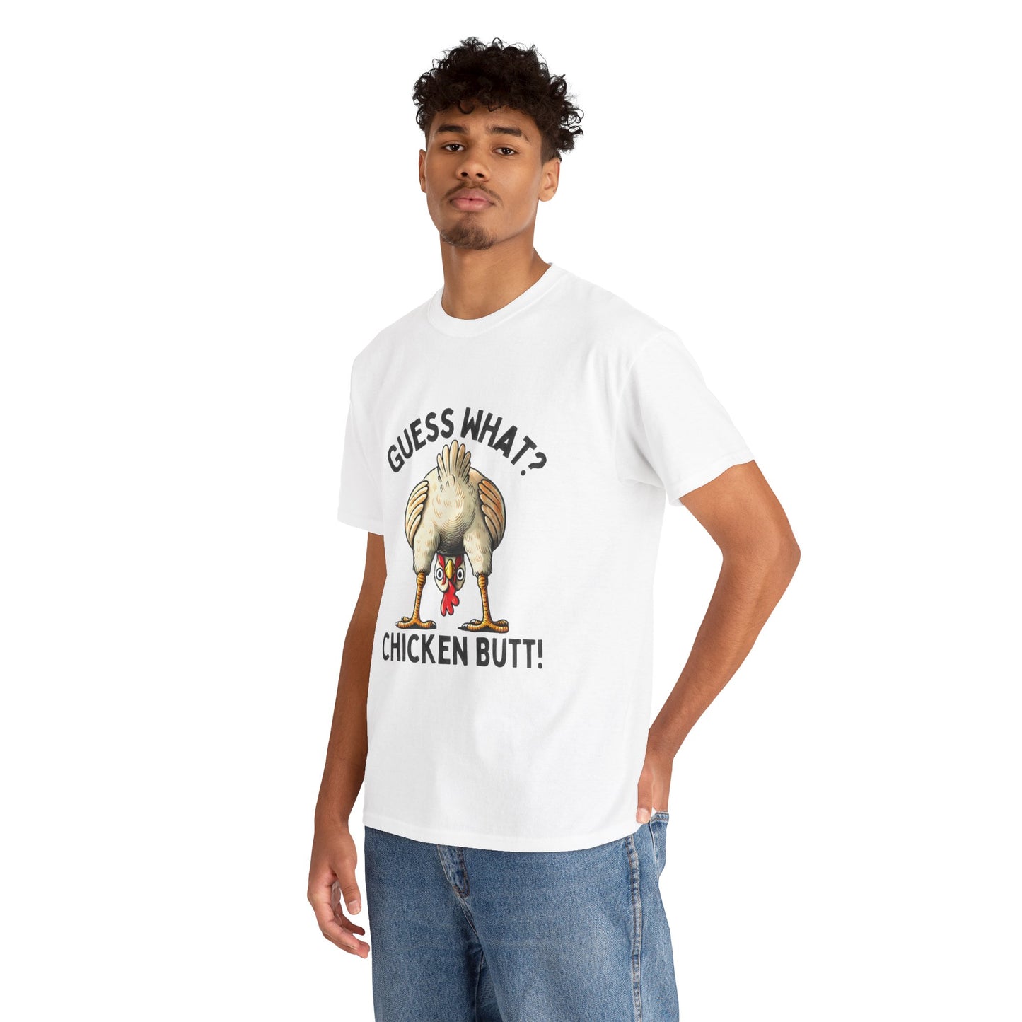 Funny Guess What Chicken Butt Unisex Heavy Cotton Tee Shirt, Humorous Animal Lover Tee, Graphic Tee, Sarcastic Chicken Tee, Chicken Butt