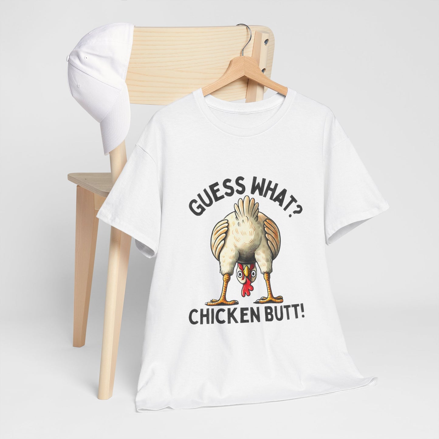 Funny Guess What Chicken Butt Unisex Heavy Cotton Tee Shirt, Humorous Animal Lover Tee, Graphic Tee, Sarcastic Chicken Tee, Chicken Butt