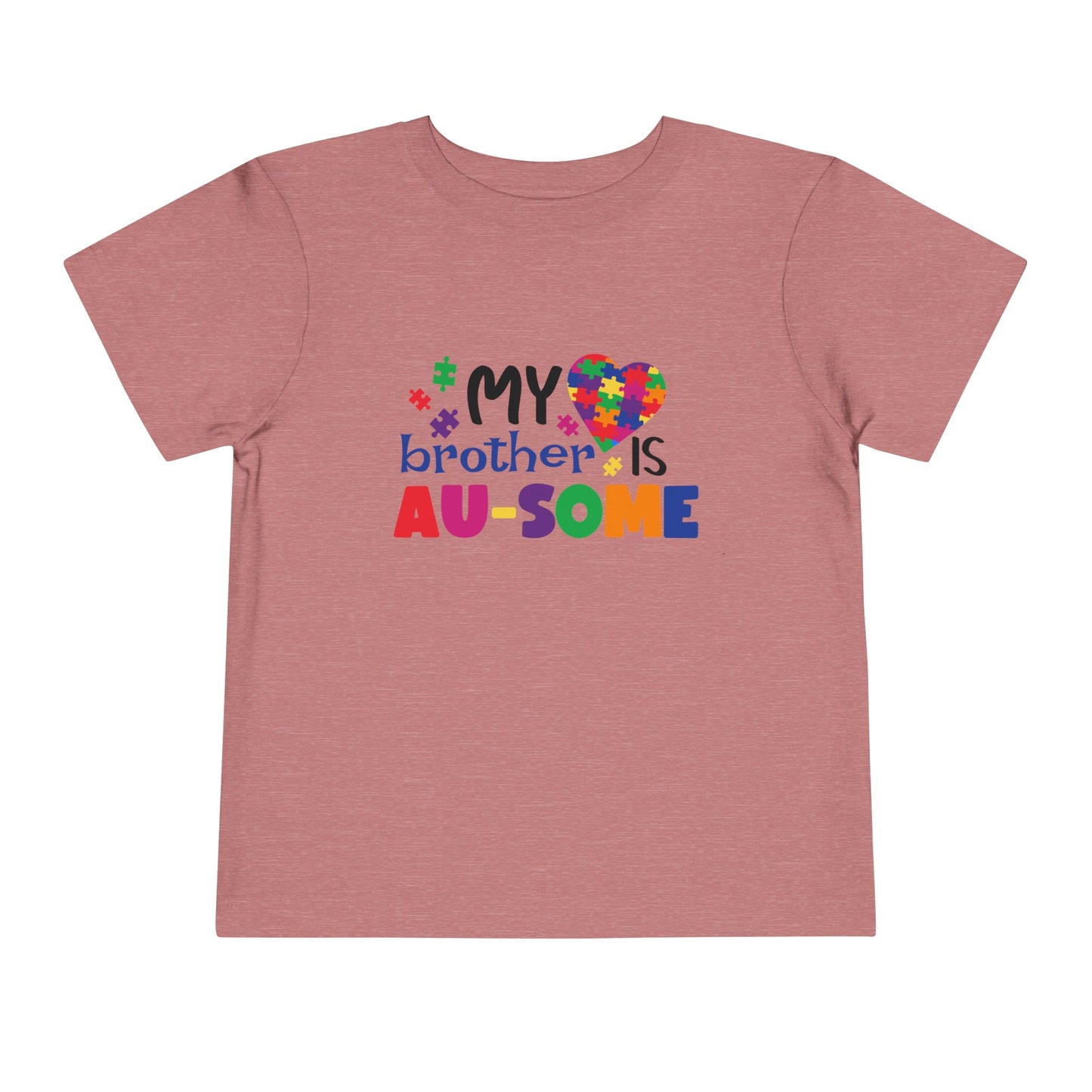 Autism Awareness Toddler Tee, My Brother is Au-Some Shirt