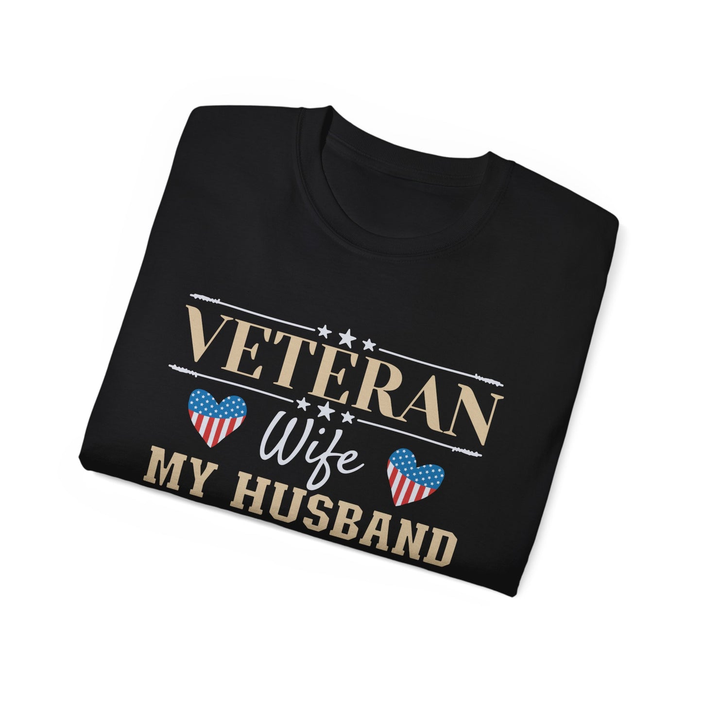 Veteran Wife Unisex Tee, Military Spouse Shirt, Patriotic T-Shirt, Army Wife Gift, Veteran Support Apparel