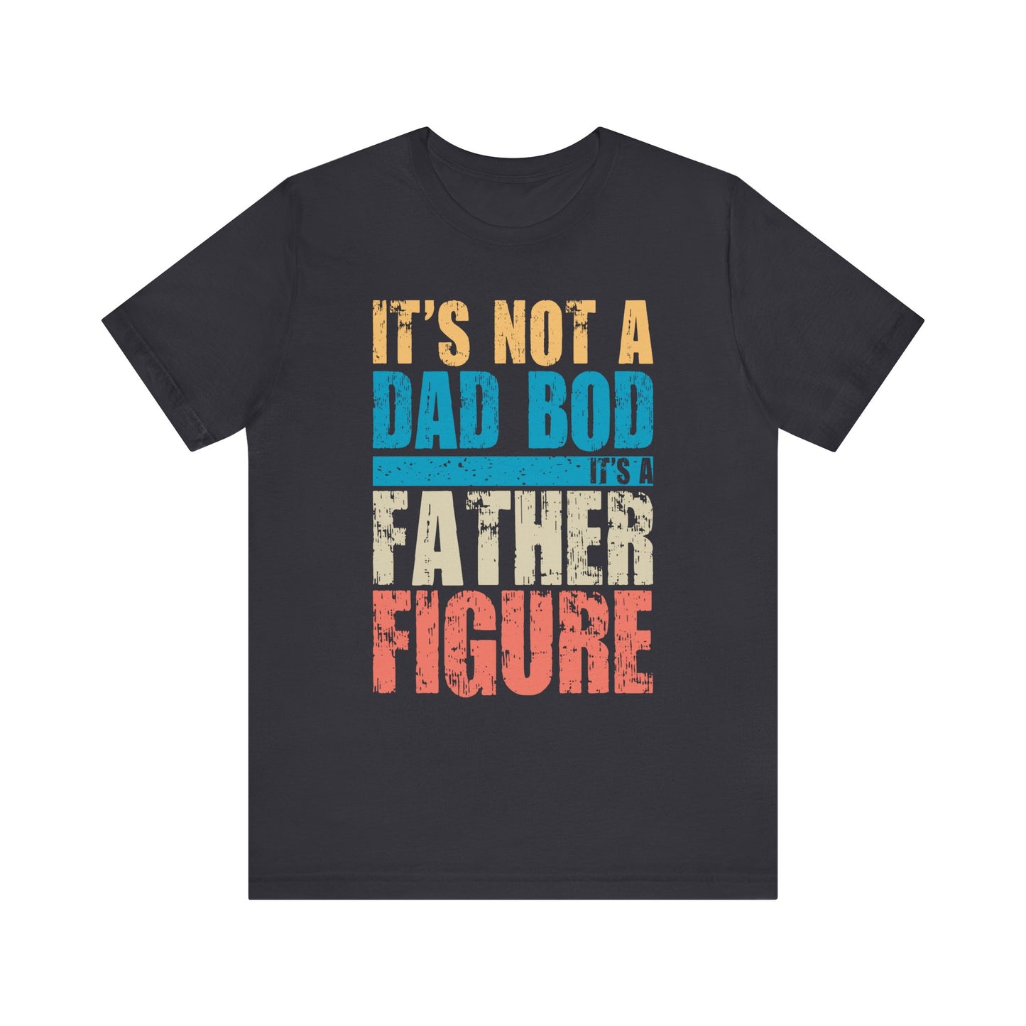 Funny Unisex Tee Shirt - Its not a dad bod, Humorous Graphic Top, Novelty Short Sleeve Tshirt, Gift for Him/Her, Casual Cotton Shirt