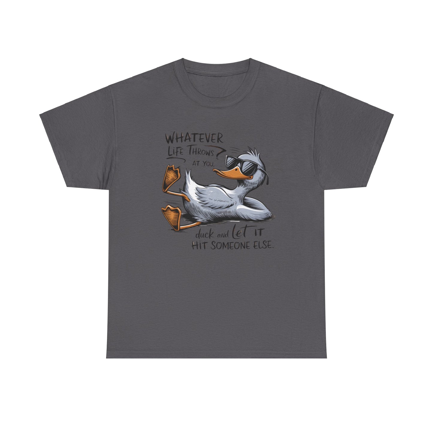 Funny Animal Quotes Ducks Unisex Heavy Cotton Tee, Humorous Tee, Animal Lover Shirt, Graphic Tee, Quirky Top