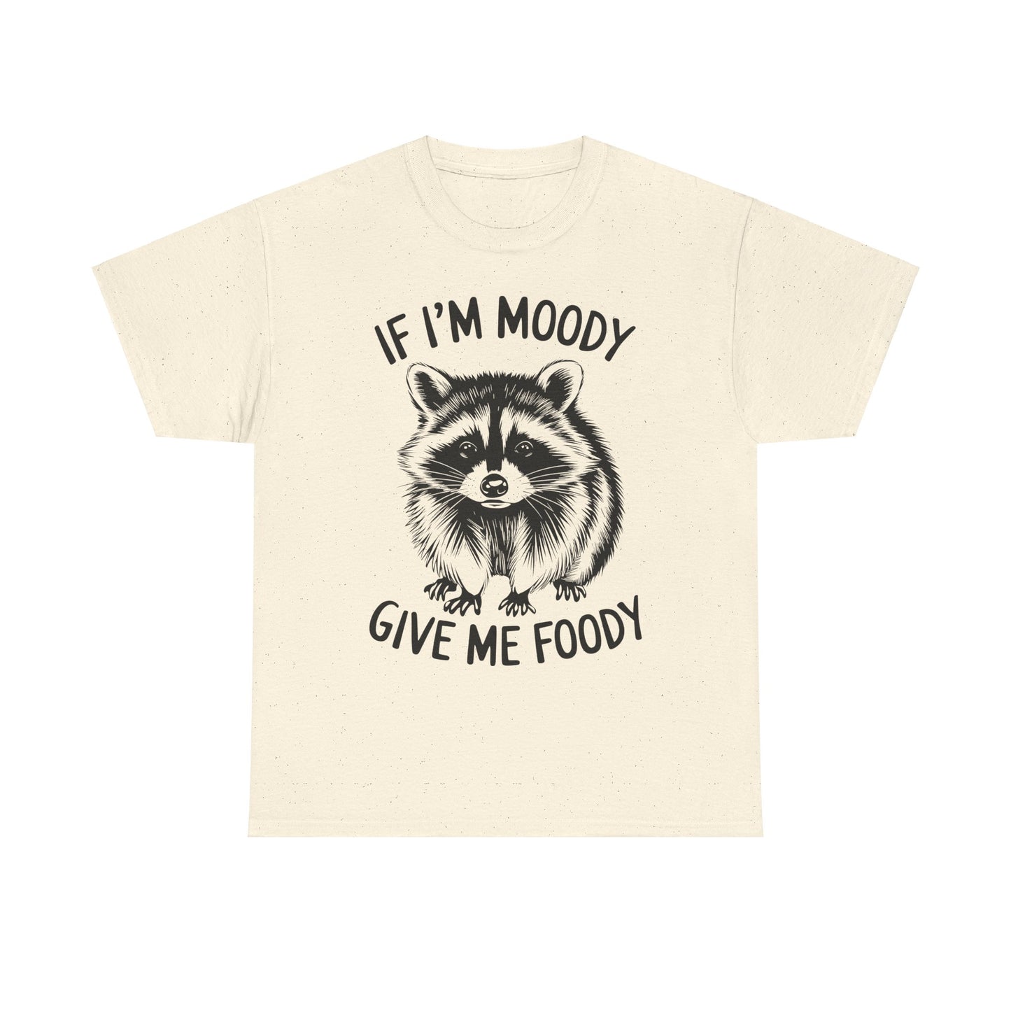 Funny Shirt Gift for Wife Mom, Moody Give Me Foody Tee, Unisex Cotton T-Shirt, Birthday Present, Christmas Gift, Humorous Apparel