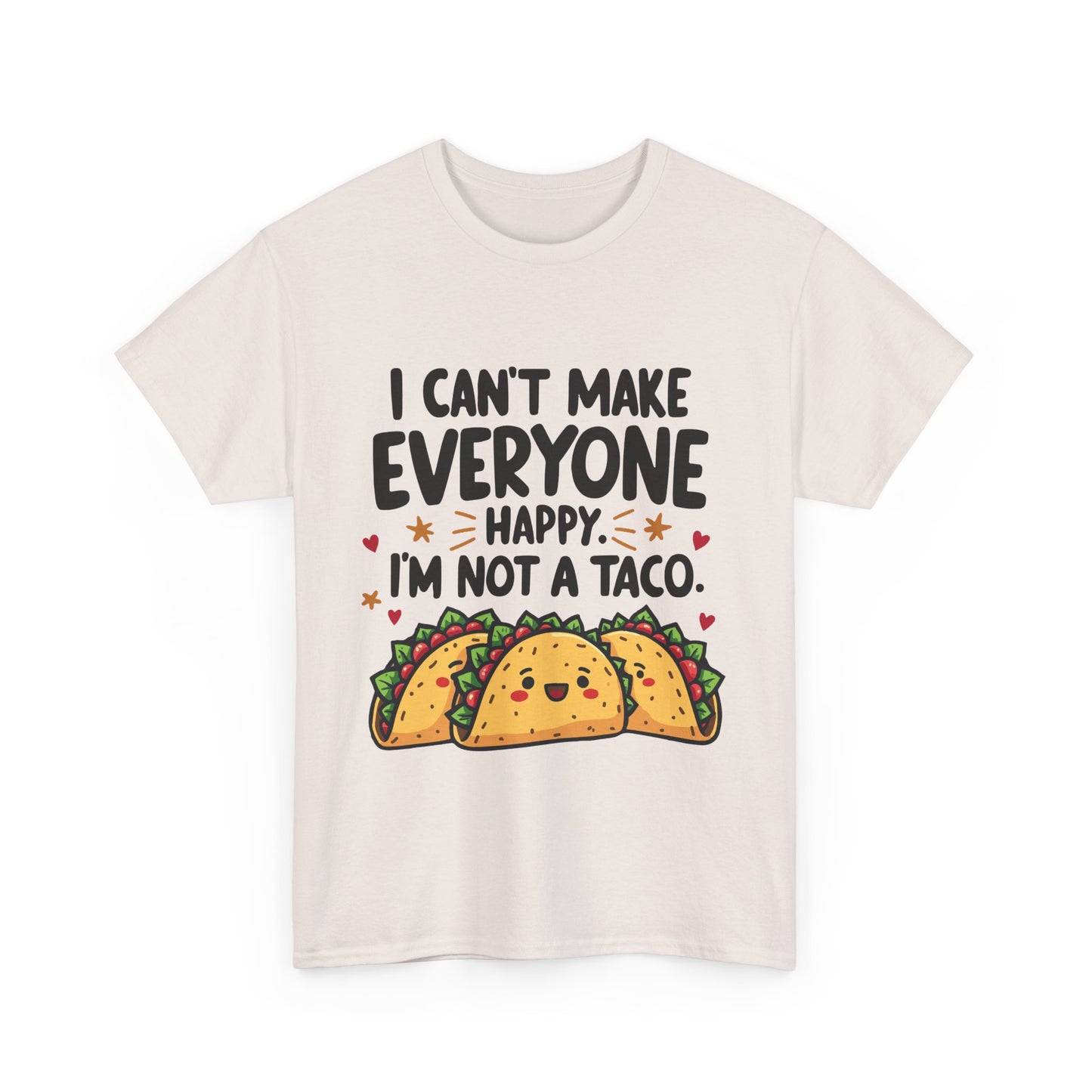 Funny Unisex Tee - 'I can't make everyone happy' Shirt