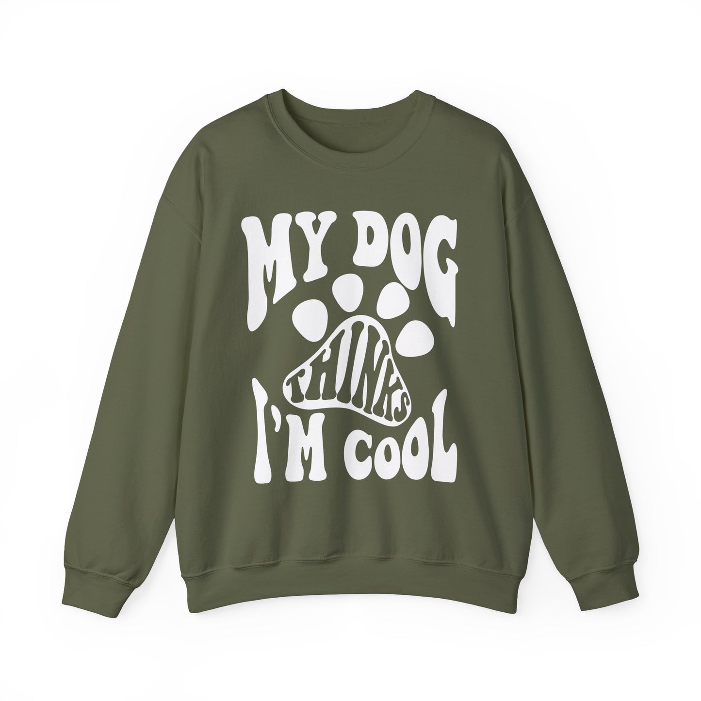 Dog Lover Crewneck Sweatshirt - My Dog Thinks I'm Cool