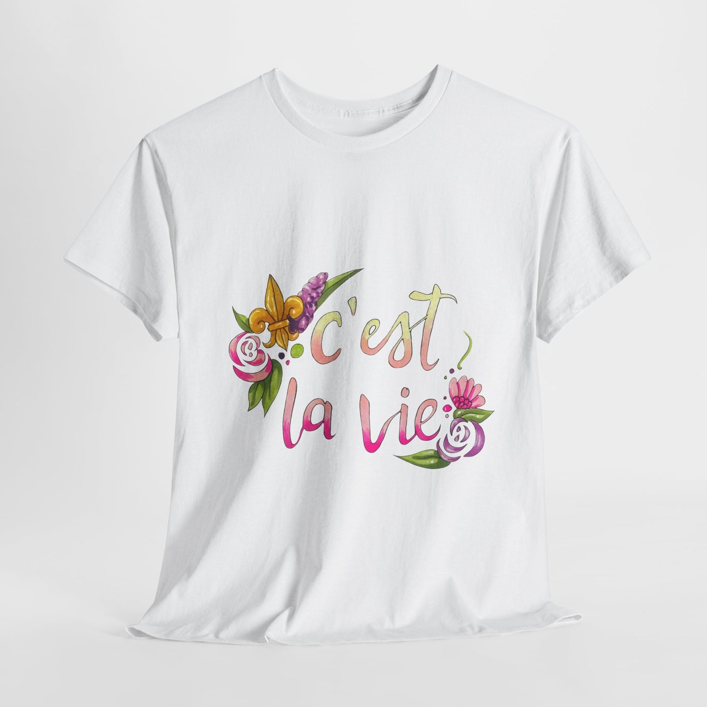 C'est La Vie T-Shirt - Unisex
