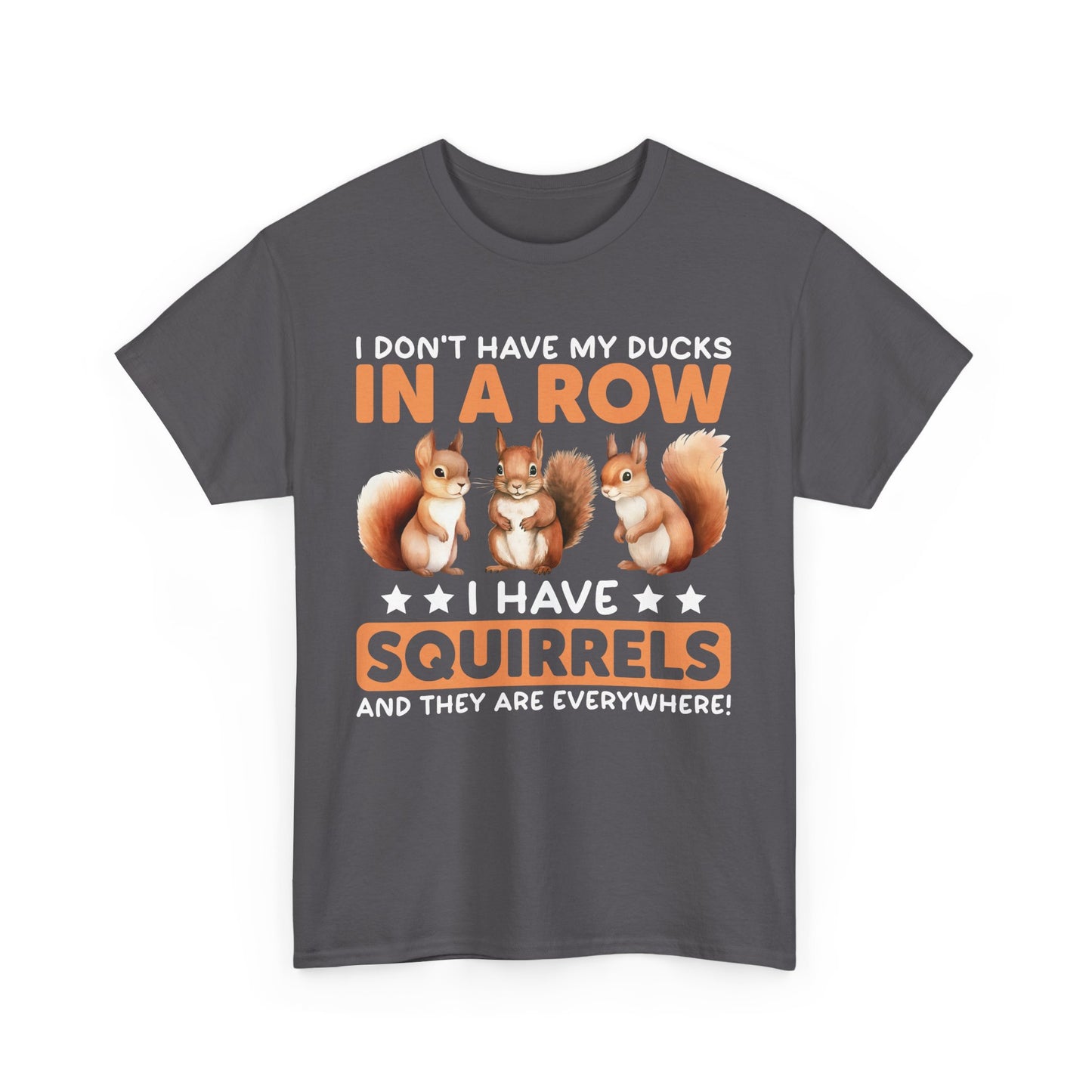 Funny Unisex Heavy Cotton Tee,, Duck Lover T-Shirt,
squirrels, Sarcastic Graphic Shirt, Animal Humor Top, Gift for Bird Enthusiasts