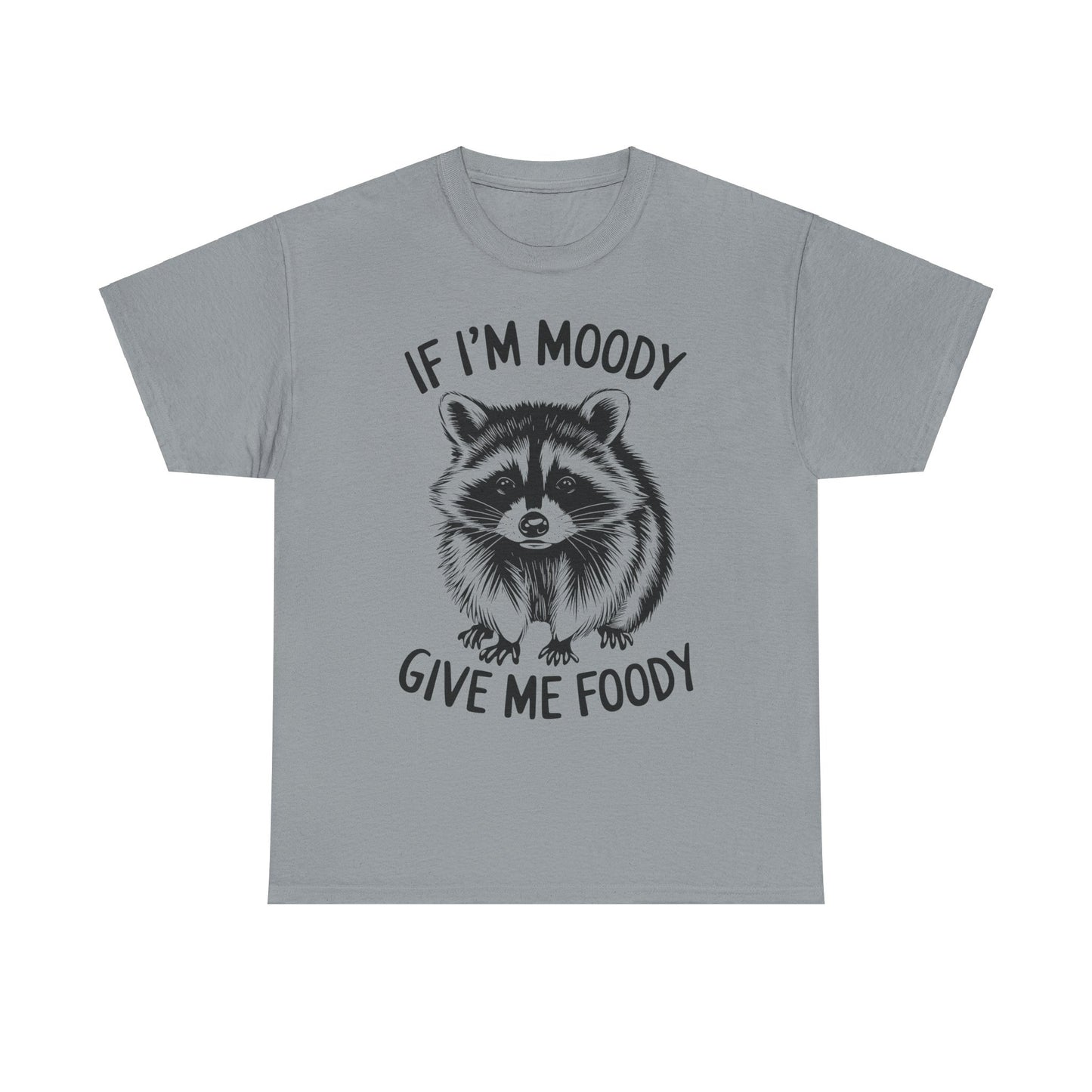 Funny Shirt Gift for Wife Mom, Moody Give Me Foody Tee, Unisex Cotton T-Shirt, Birthday Present, Christmas Gift, Humorous Apparel