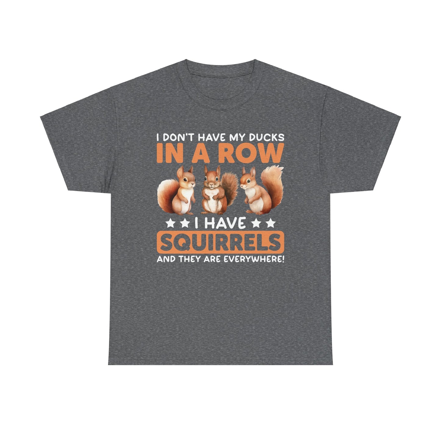 Funny Unisex Heavy Cotton Tee,, Duck Lover T-Shirt,
squirrels, Sarcastic Graphic Shirt, Animal Humor Top, Gift for Bird Enthusiasts