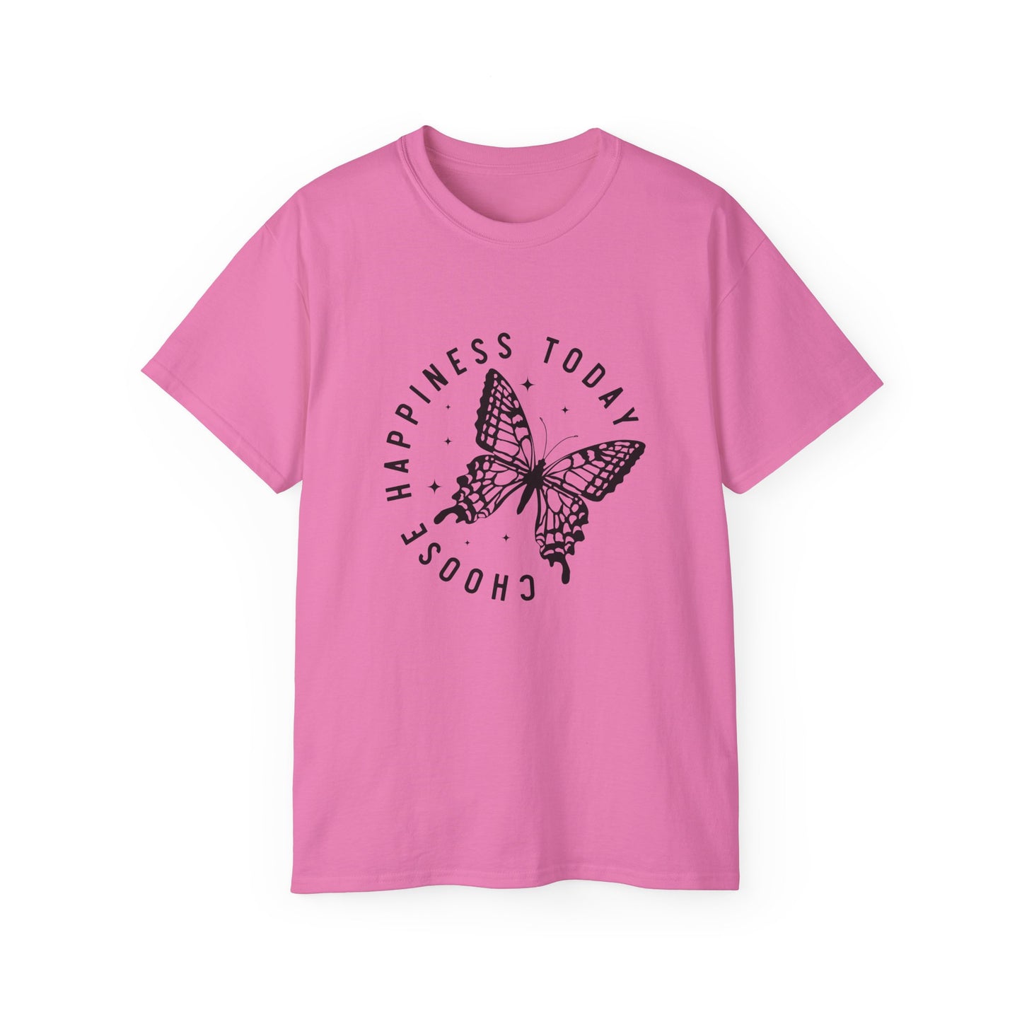 T-Shirt - Choose Happiness Today Inspirational Tee
