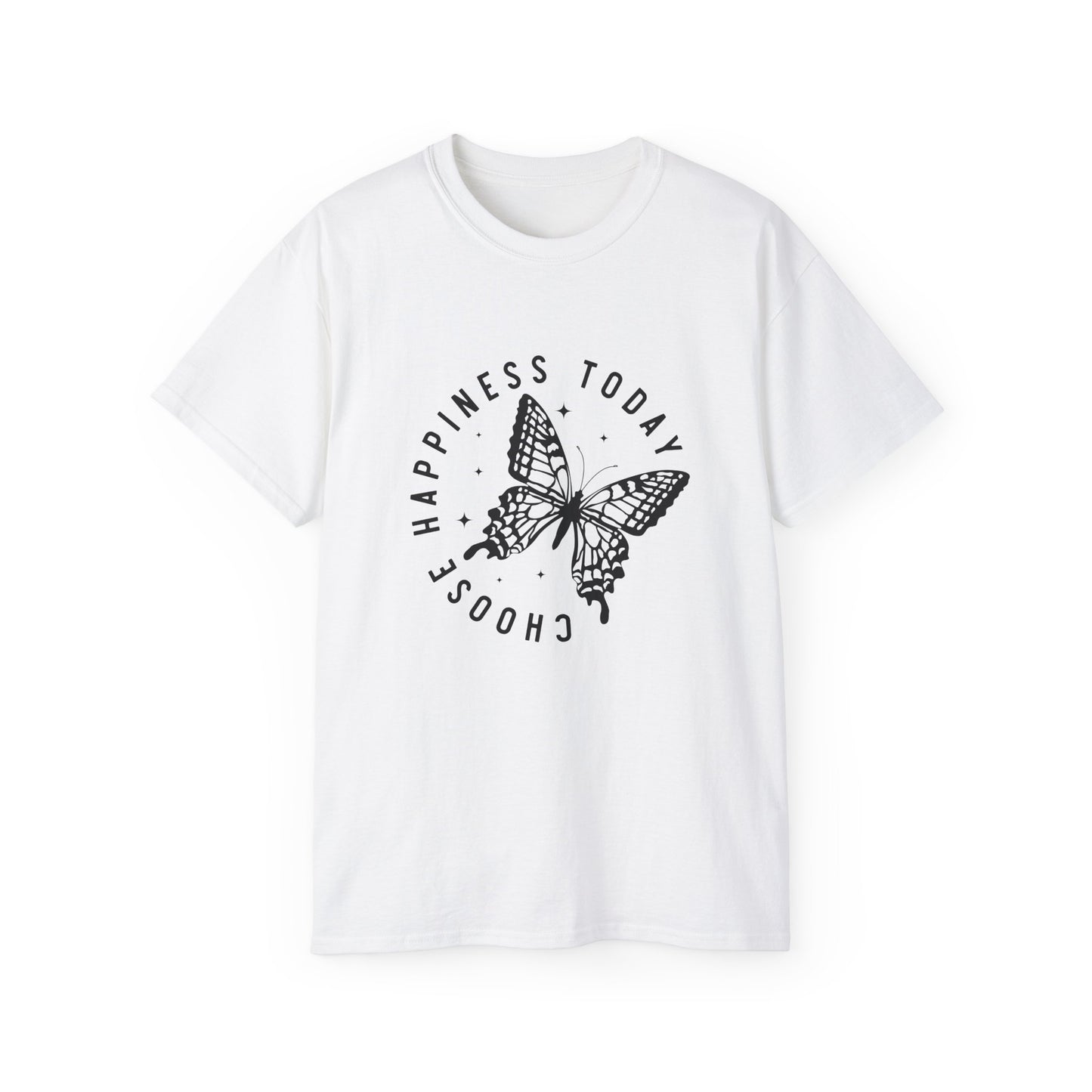 T-Shirt - Choose Happiness Today Inspirational Tee