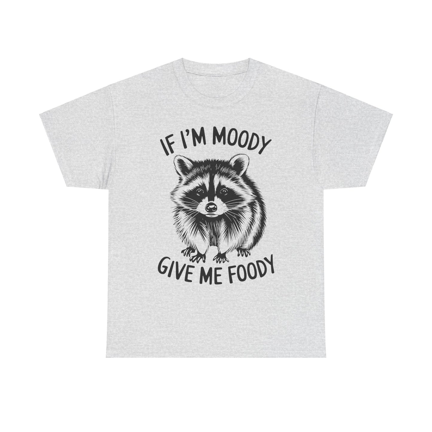 Funny Shirt Gift for Wife Mom, Moody Give Me Foody Tee, Unisex Cotton T-Shirt, Birthday Present, Christmas Gift, Humorous Apparel