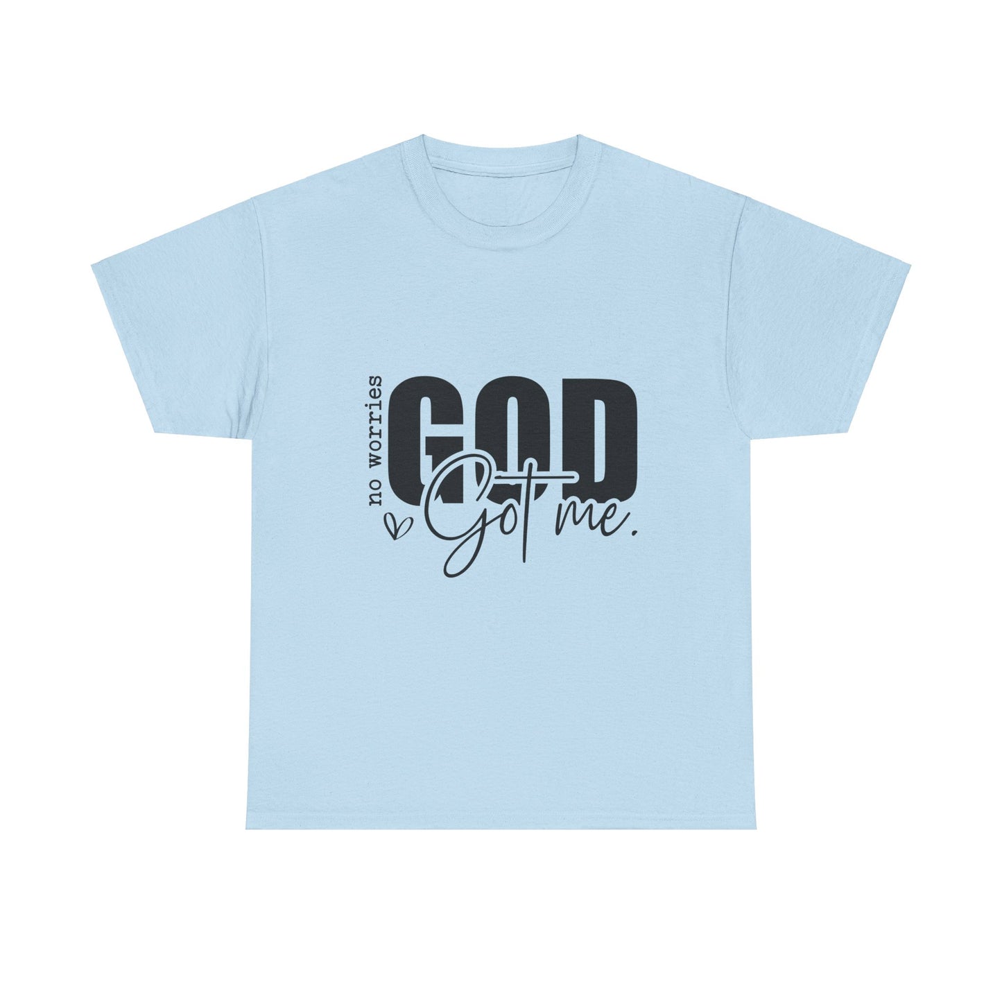 Gods Got Me Unisex Tee