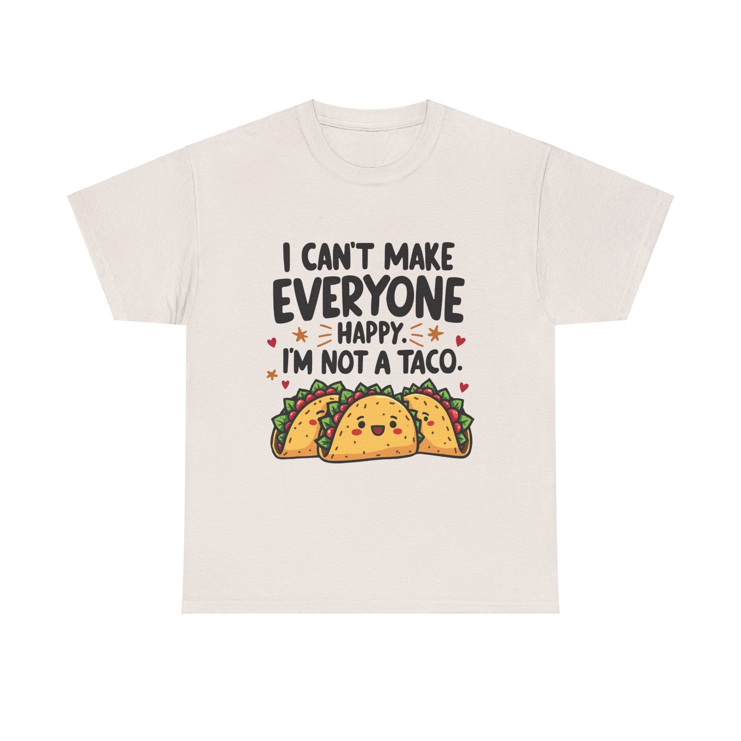 Funny Unisex Tee - 'I can't make everyone happy' Shirt