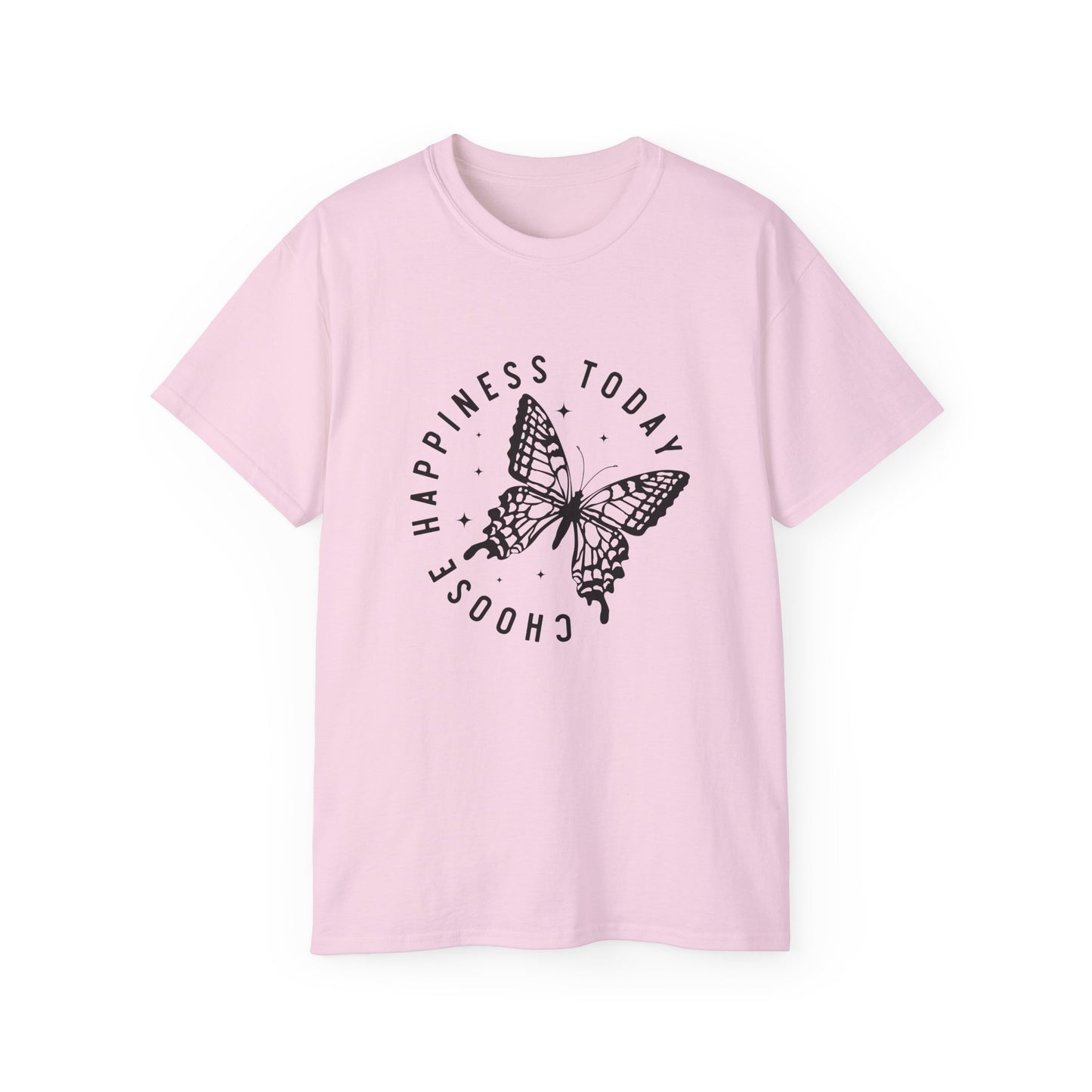 T-Shirt - Choose Happiness Today Inspirational Tee