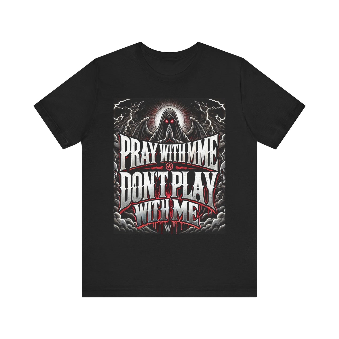 Pray With Me Don't Play With Me Unisex Tee, Christian Shirt, Religious Tee, Short Sleeve Shirt, Prayer Gift
