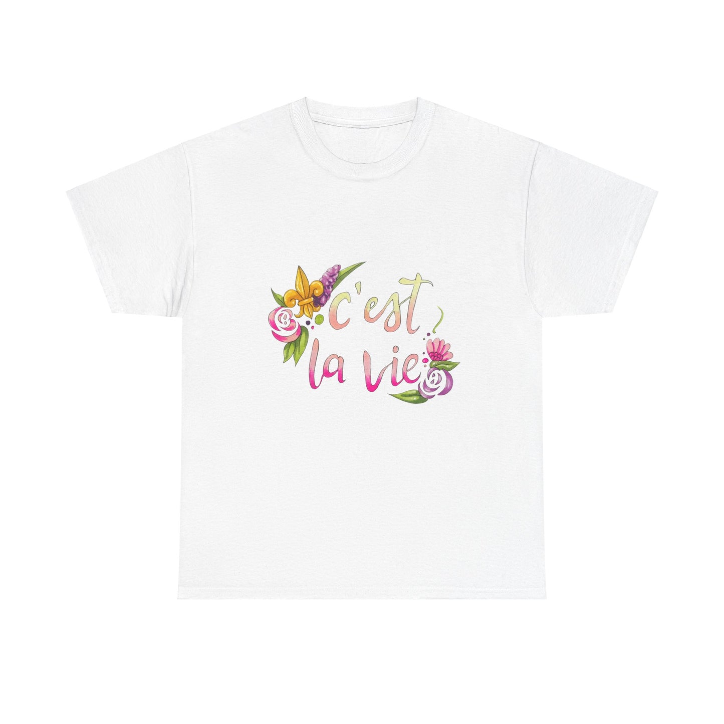C'est La Vie T-Shirt - Unisex