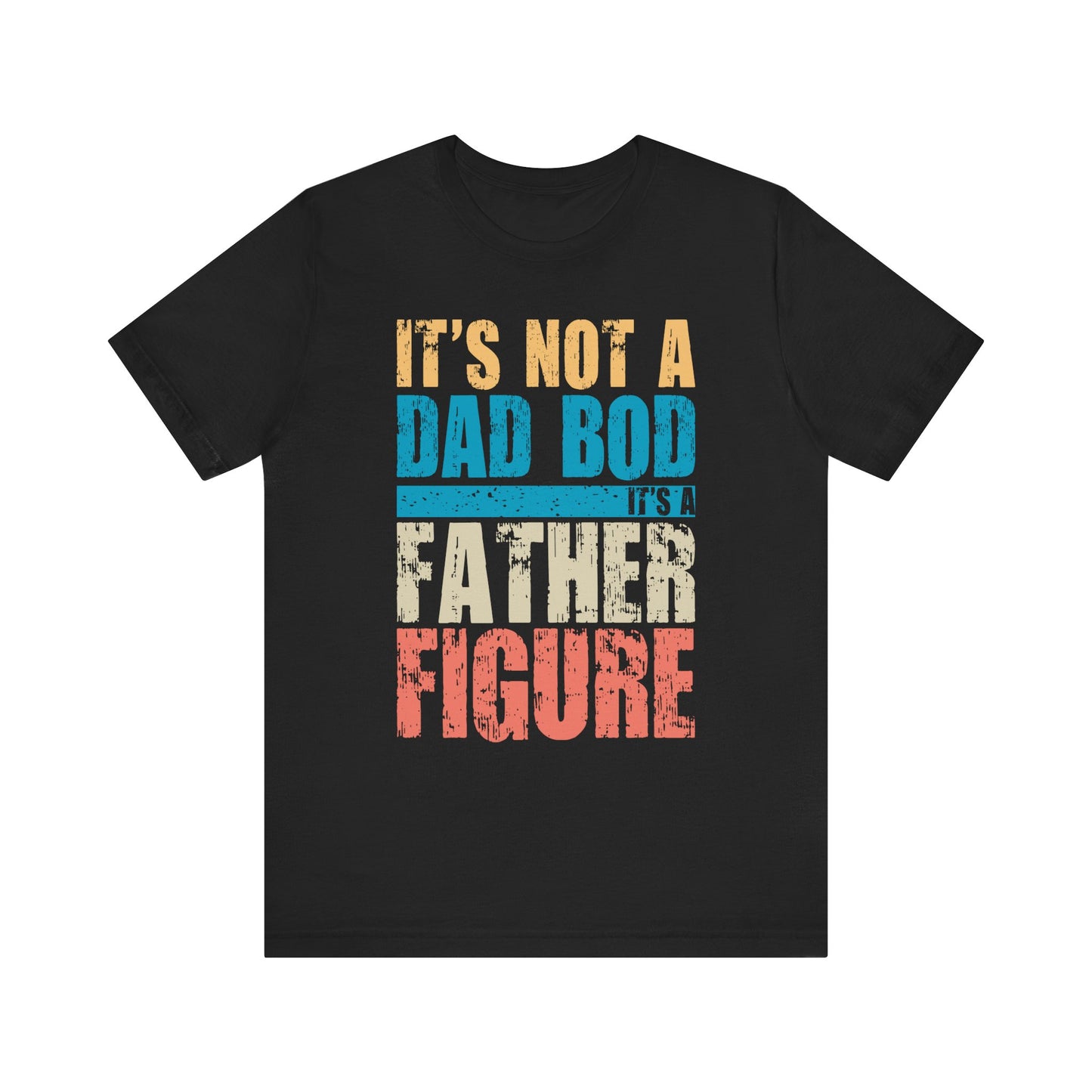 Funny Unisex Tee Shirt - Its not a dad bod, Humorous Graphic Top, Novelty Short Sleeve Tshirt, Gift for Him/Her, Casual Cotton Shirt