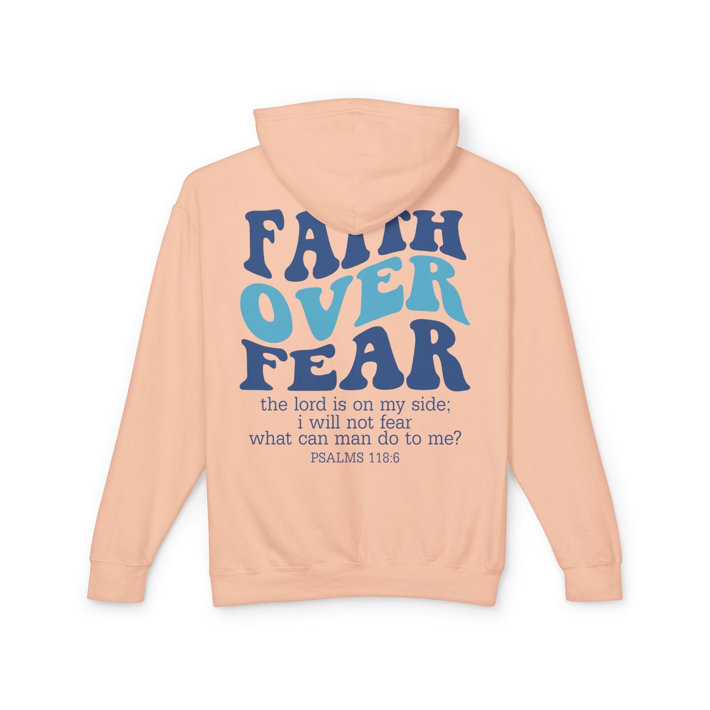 Faith Over Fear Lightweight Hoodie