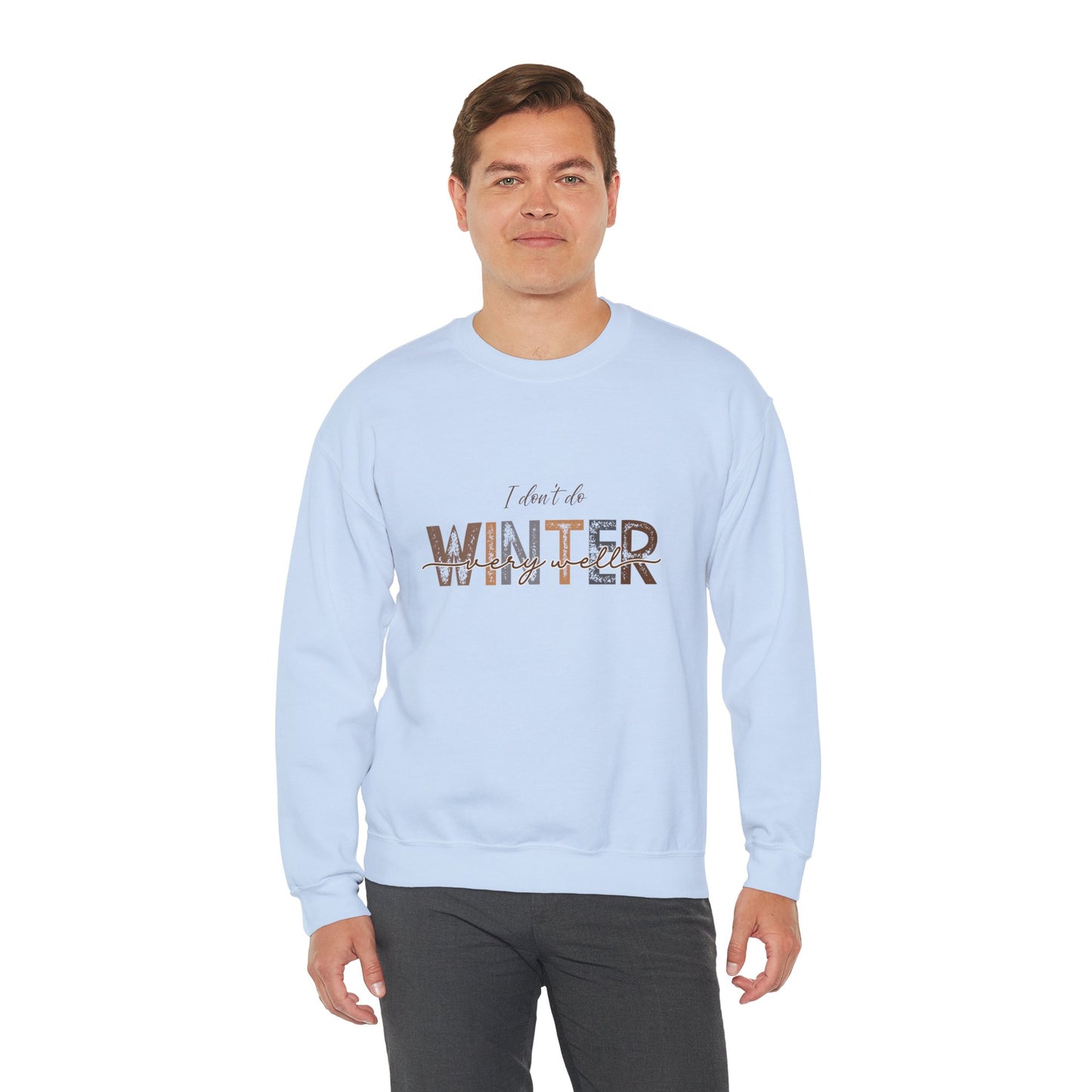 Winter Sweater Unisex Sweatshirt, Cozy Pullover Jumper, Cold Weather Clothing, Funny Winter Saying Top, Warm Winter Apparel