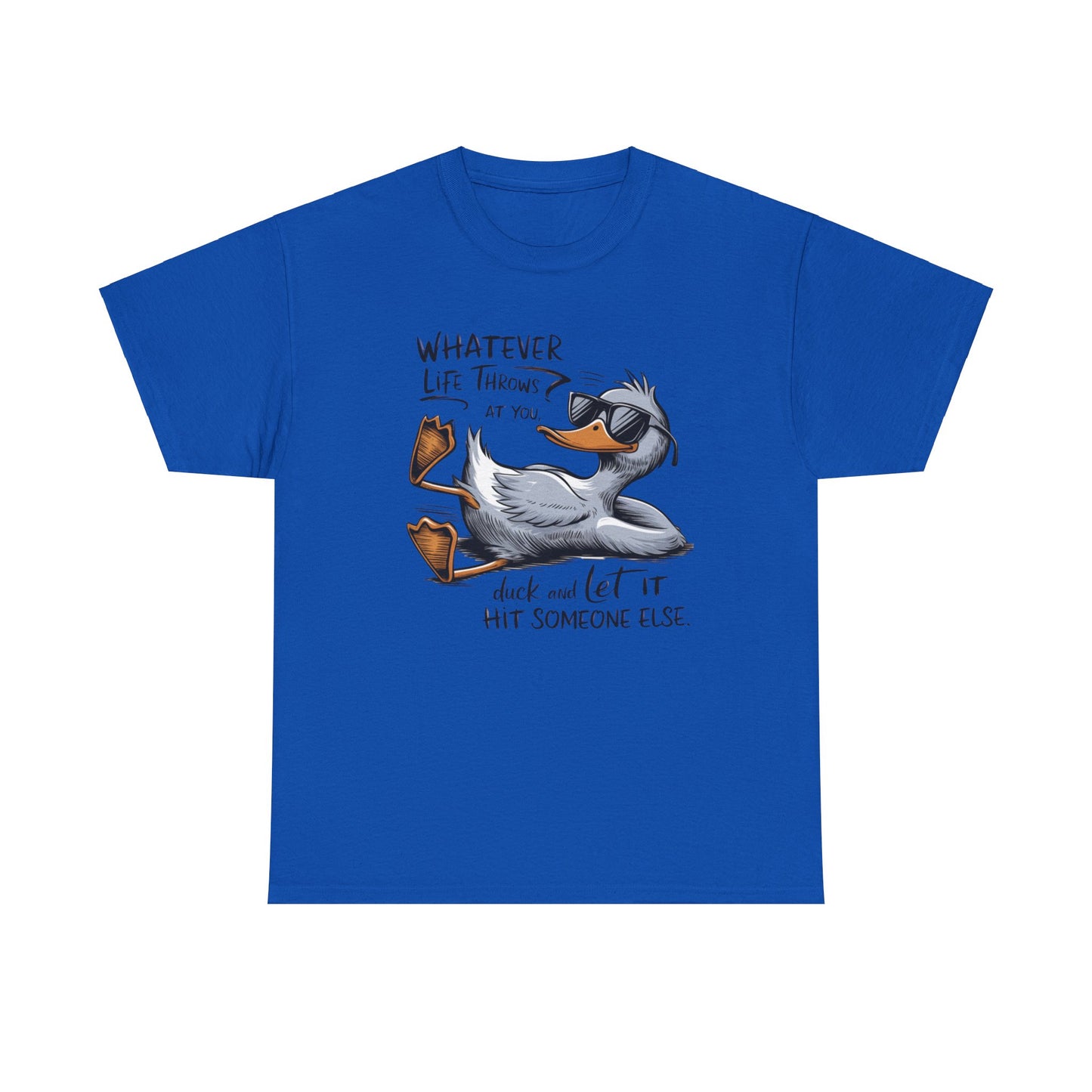 Funny Animal Quotes Ducks Unisex Heavy Cotton Tee, Humorous Tee, Animal Lover Shirt, Graphic Tee, Quirky Top