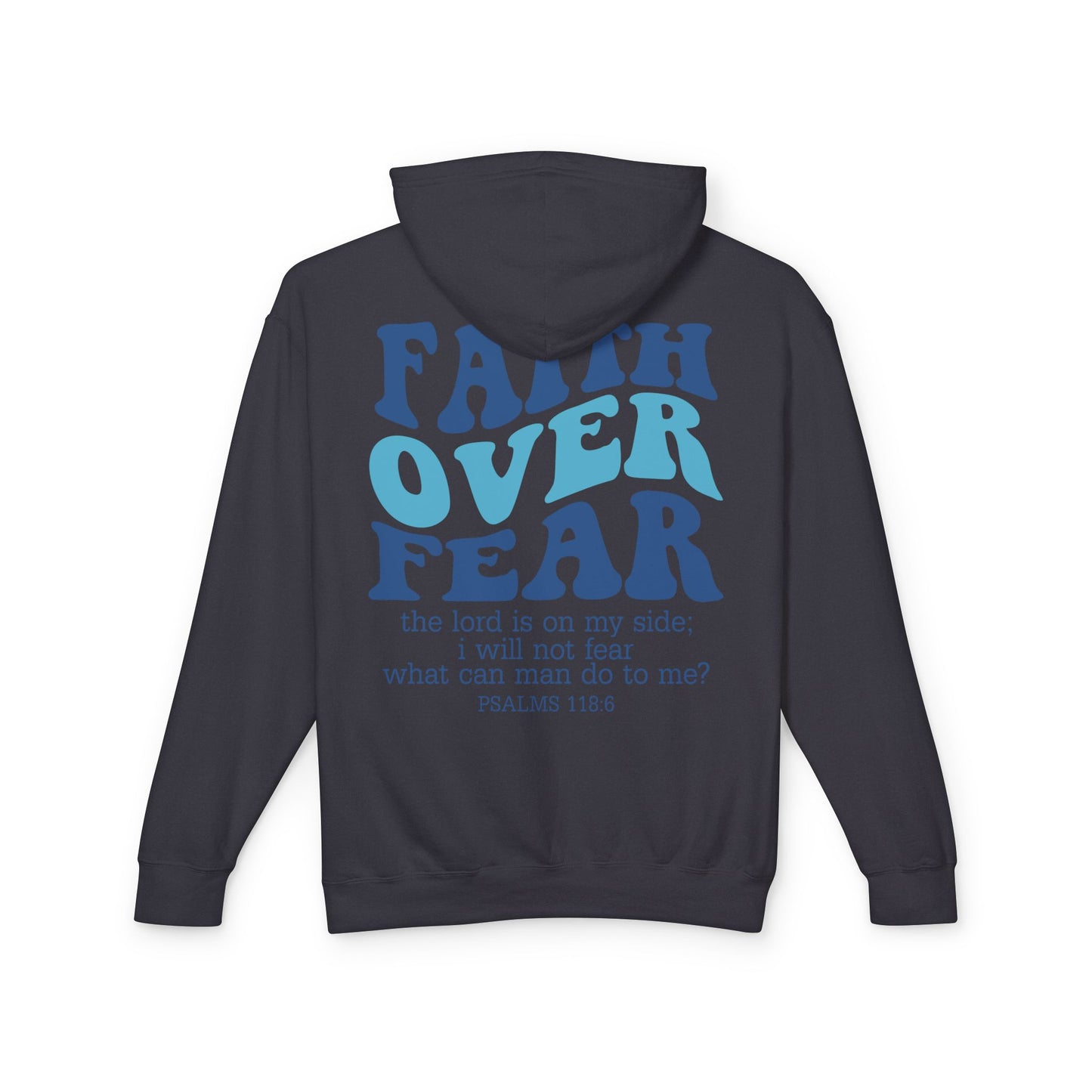 Faith Over Fear Lightweight Hoodie
