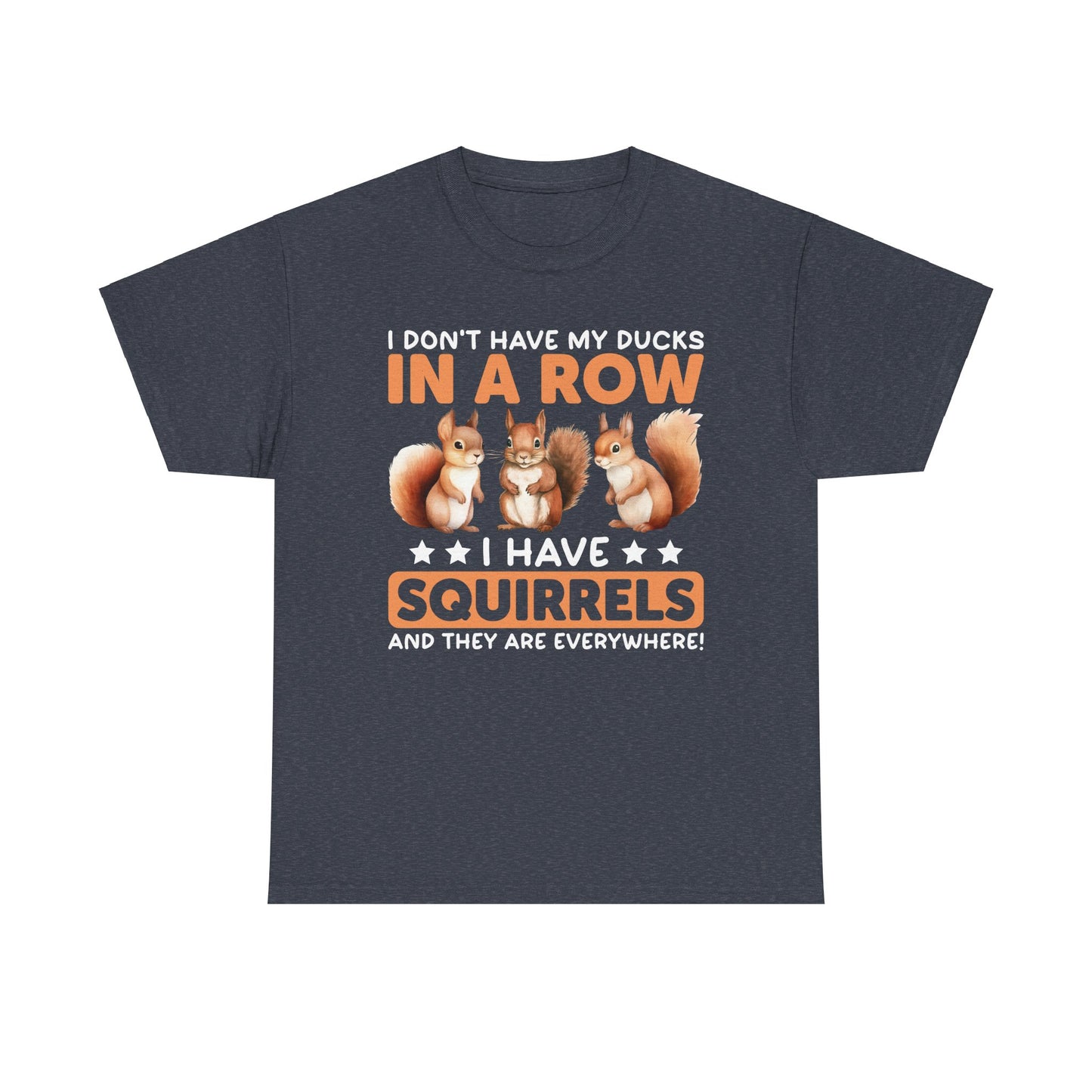 Funny Unisex Heavy Cotton Tee,, Duck Lover T-Shirt,
squirrels, Sarcastic Graphic Shirt, Animal Humor Top, Gift for Bird Enthusiasts