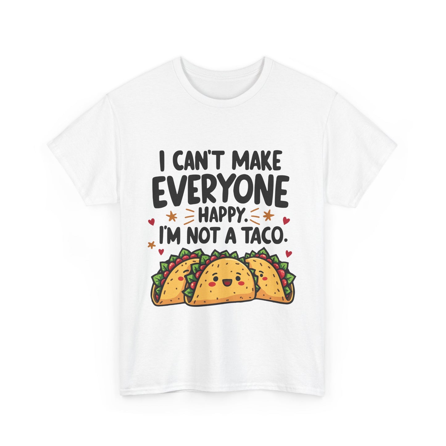 Funny Unisex Tee - 'I can't make everyone happy' Shirt