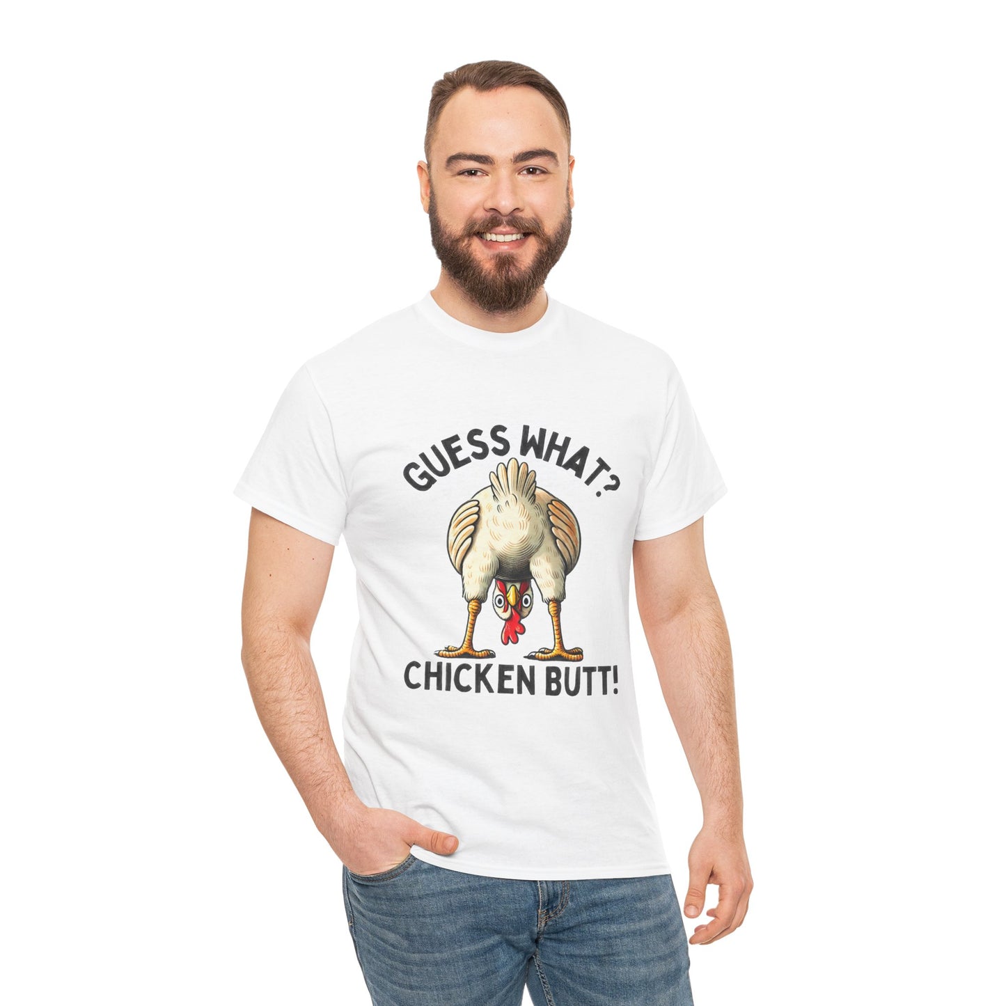 Funny Guess What Chicken Butt Unisex Heavy Cotton Tee Shirt, Humorous Animal Lover Tee, Graphic Tee, Sarcastic Chicken Tee, Chicken Butt