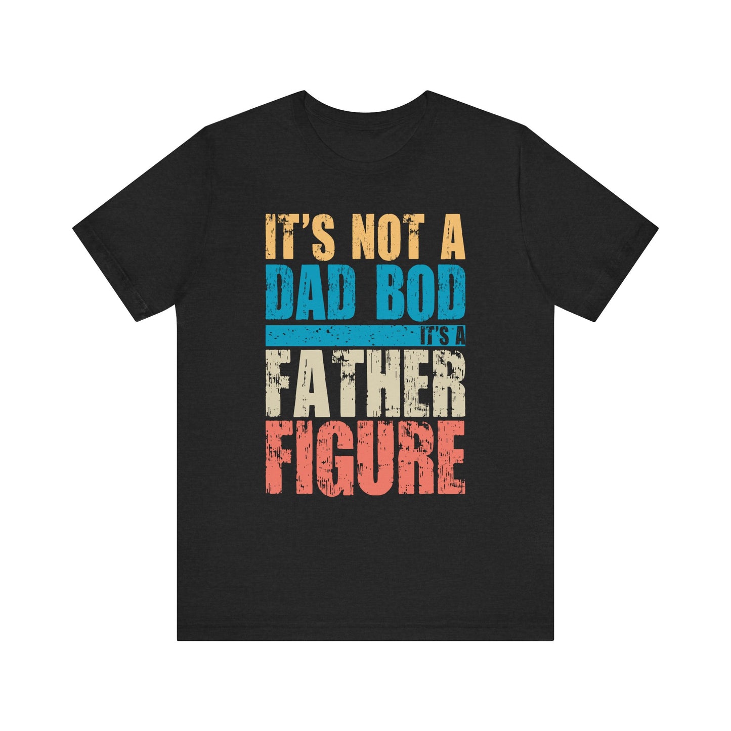 Funny Unisex Tee Shirt - Its not a dad bod, Humorous Graphic Top, Novelty Short Sleeve Tshirt, Gift for Him/Her, Casual Cotton Shirt