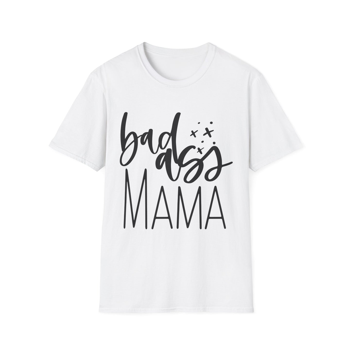 Badass Mama T-Shirt