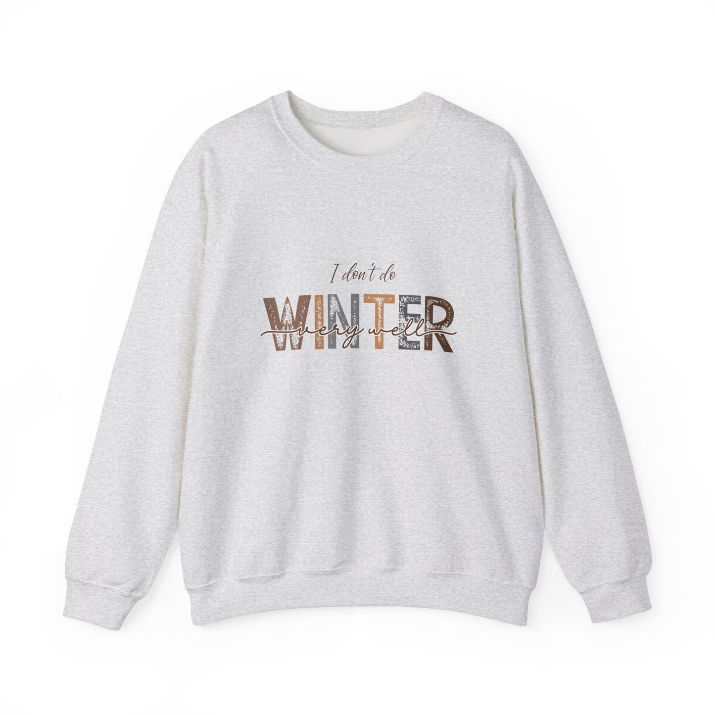 Winter Sweater Unisex Sweatshirt, Cozy Pullover Jumper, Cold Weather Clothing, Funny Winter Saying Top, Warm Winter Apparel