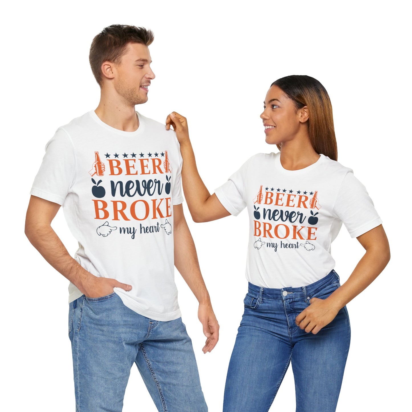 Beer Never Broke My Heart Unisex Tee