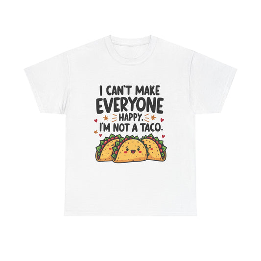 Funny Unisex Tee - 'I can't make everyone happy' Shirt