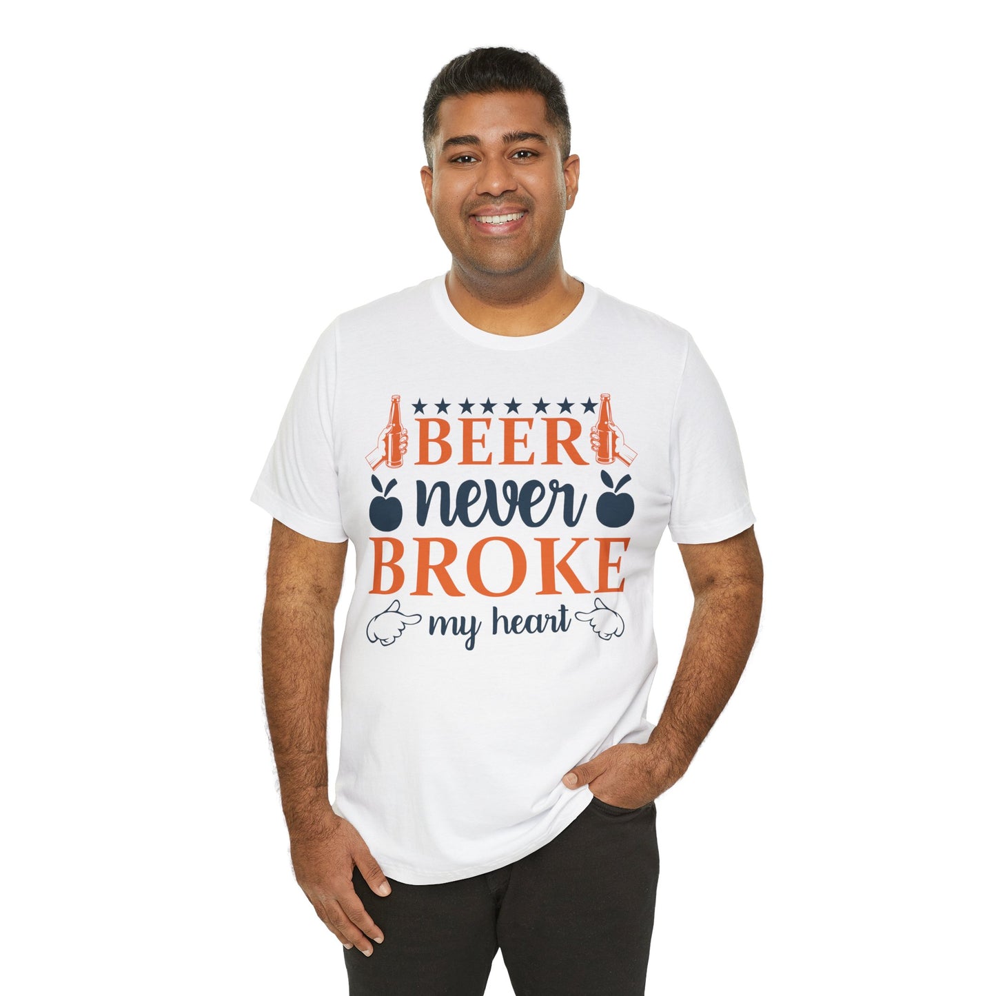 Beer Never Broke My Heart Unisex Tee