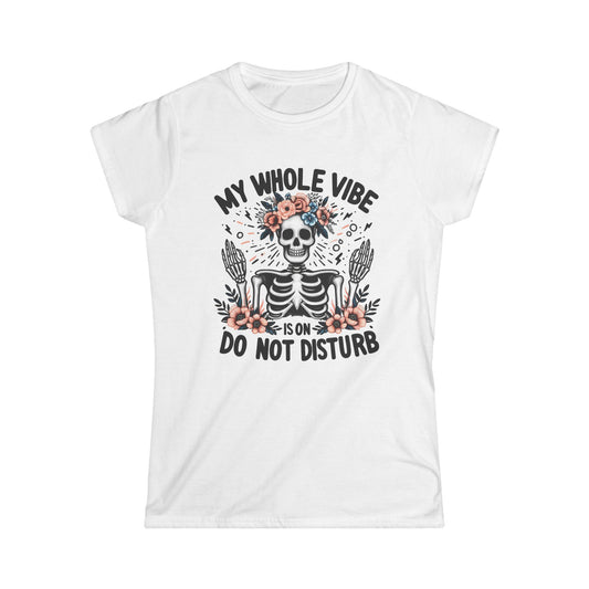 Women's Tee Vibe Shirt Do Not Disturb