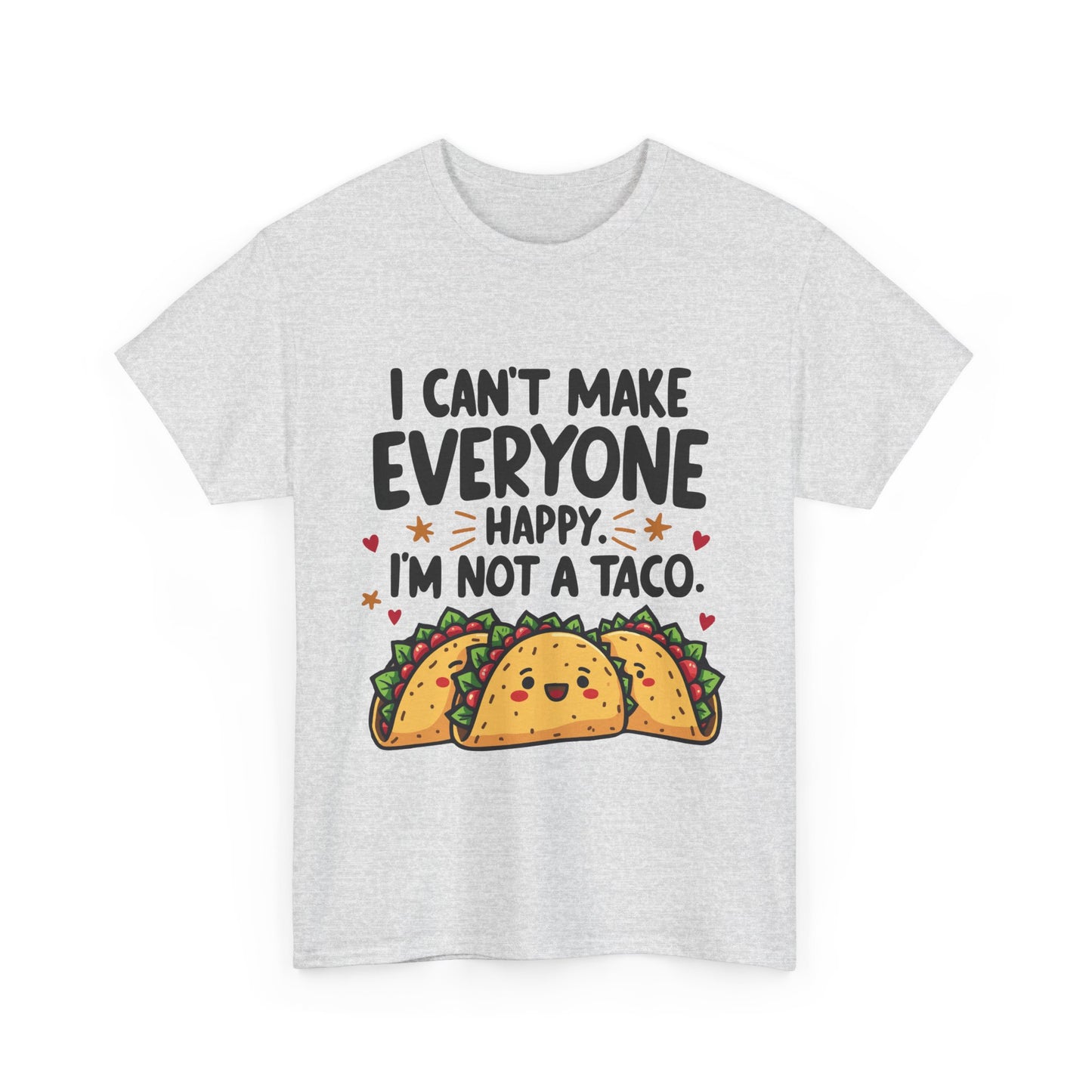 Funny Unisex Tee - 'I can't make everyone happy' Shirt