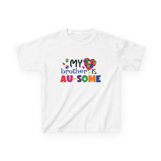 My Brother is Au-Some, Autism Awareness Shirt, Gift for Siblings, Cute T-Shirt